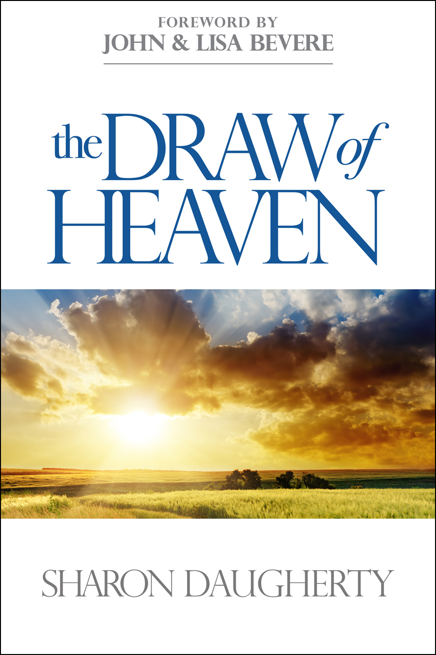 The Draw of Heaven